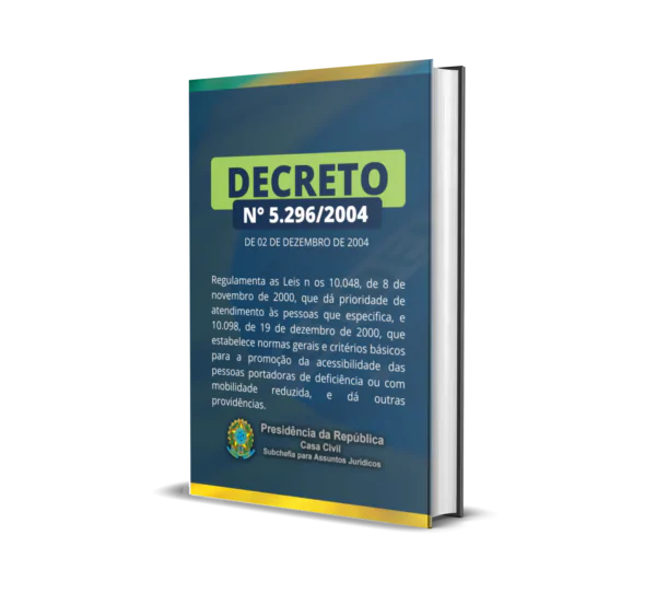 DECRETO 5.296 DE 2 DE DEZEMBRO DE 2004. Regulamenta as Leis nos 10.048, de 8 de novembro de 2000, que dá prioridade de atendimento às pessoas que especifica, e 10.098, de 19 de dezembro de 2000, que estabelece normas gerais e critérios básicos para a promoção da acessibilidade das pessoas portadoras de deficiência ou com mobilidade reduzida, e dá outras providências.